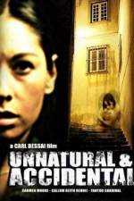 Watch Unnatural & Accidental Xmovies8