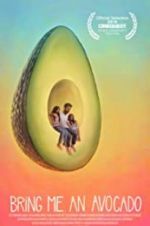 Watch Bring Me an Avocado Xmovies8