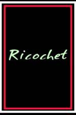 Watch Ricochet Xmovies8