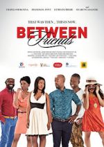 Watch Between Friends: Ithala Xmovies8