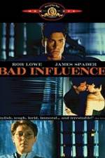 Watch Bad Influence Xmovies8