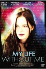 Watch My Life Without Me Xmovies8