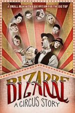 Watch Bizarre: A Circus Story Xmovies8