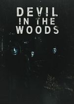 Watch Devil in the Woods Xmovies8
