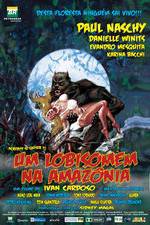 Watch Um Lobisomem na Amaznia Xmovies8