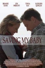 Watch Saving My Baby Xmovies8