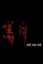 Watch She and She Xmovies8