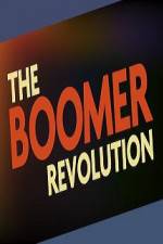 Watch The Boomer Revolution Xmovies8