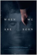 Watch When We Are Born (Short 2021) Xmovies8