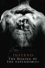 Watch Inferno: The Making of \'The Expendables\' Xmovies8