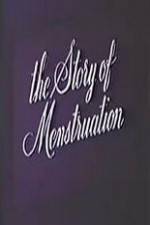 Watch The Story of Menstruation Xmovies8