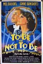 Watch To Be or Not to Be (1983) Xmovies8