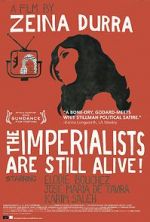 Watch The Imperialists Are Still Alive! Xmovies8