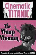 Watch Cinematic Titanic The Wasp Woman Xmovies8