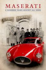 Watch Maserati: A Hundred Years Against All Odds Xmovies8