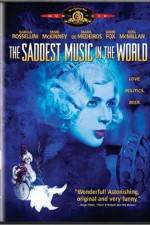 Watch The Saddest Music in the World Xmovies8