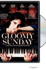 Watch Gloomy Sunday - Ein Lied von Liebe und Tod Xmovies8