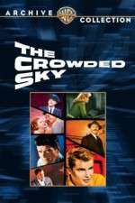 Watch The Crowded Sky Xmovies8