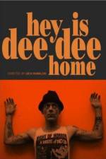 Watch Hey Is Dee Dee Home Xmovies8