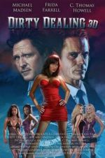 Watch Dirty Dealing 3D Xmovies8