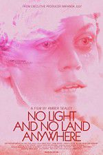 Watch No Light and No Land Anywhere Xmovies8