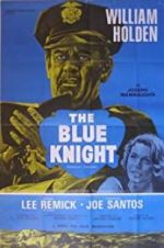 Watch The Blue Knight Xmovies8