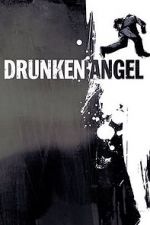 Watch Drunken Angel Xmovies8