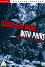 Watch Carve Her Name with Pride Xmovies8