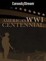 Watch America\'s World War I Centennial (TV Short 2017) Xmovies8