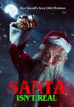 Watch Santa Isn\'t Real Xmovies8