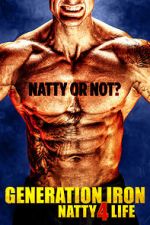 Watch Generation Iron: Natty 4 Life Xmovies8