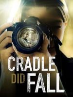 Watch Cradle Did Fall Xmovies8