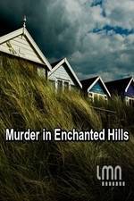 Watch Murder in Enchanted Hills Xmovies8
