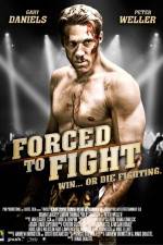 Watch Forced to Fight Xmovies8