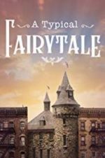 Watch A Typical Fairytale Xmovies8