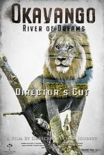 Watch Okavango: River of Dreams - Director's Cut Xmovies8