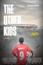 Watch The Other Kids Xmovies8