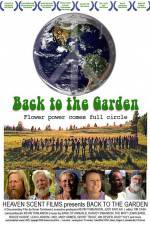 Watch Back to the Garden Flower Power Comes Full Circle Xmovies8