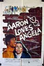 Watch Aaron Loves Angela Xmovies8