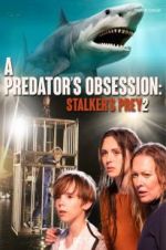 Watch A Predator\'s Obsession Xmovies8