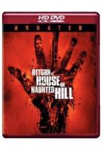 Watch Return to House on Haunted Hill Xmovies8