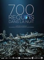 Watch 700 requins dans la nuit Xmovies8