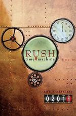 Watch Rush: Time Machine 2011: Live in Cleveland Xmovies8