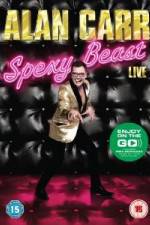 Watch Alan Carr Spexy Beast Live Xmovies8