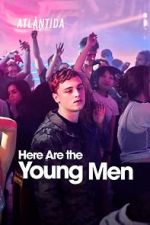 Watch Here Are the Young Men Xmovies8