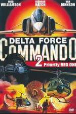 Watch Delta Force Commando II: Priority Red One Xmovies8