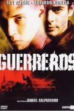 Watch Guerreros Xmovies8