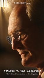 Watch Atticus v. The Architect: The Political Assassination of Don Siegelman Xmovies8