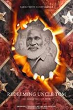 Watch Redeeming Uncle Tom: The Josiah Henson Story Xmovies8