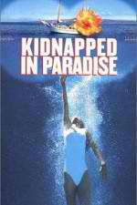 Watch Kidnapped in Paradise Xmovies8